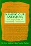 Naming Our Ancestors: An Anthology of Hominid Taxonomy