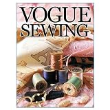 Vogue Sewing ~ The Editors of Vogue...