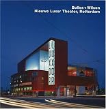 Bolles + Wilson, Nieuwe Luxor Theater, Rotterdam: Opus 47