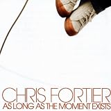 As Long As the Moment Exists
