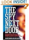 The Spy Next Door: The Extraordinary Secret Life of Robert Philip Hanssen, the Most Damaging FBI Agent in U.S. History