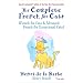 The Complete French for Cats: (French for Cats and Advanced French for Exceptional Cats)
