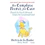The Complete French for Cats: (French for Cats and Advanced French for Exceptional Cats)