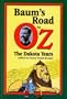 Baum's Road to Oz: The Dakota Years