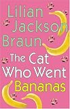 The Cat Who Went Bananas