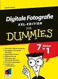 Digitale Fotografie Fur Dummies, XXL-Edition (Fur Dummies)