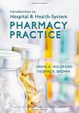 Introduction to Hospital and Health-system Pharmacy Practice