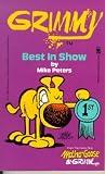 Grimmy: Best In Show (Mother Goose And Grimm)
