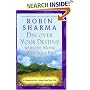 Discover Your Destiny with the Monk Who Sold His Ferrari : A Blueprint for Living Your Best Life