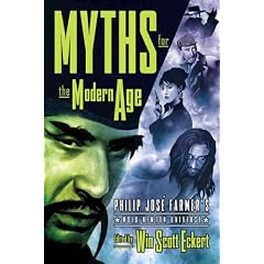 Myths for the Modern Age: Philip Jose Farmer's Wold Newton Universe