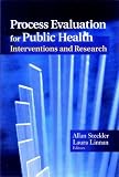Process Evaluation for Public Health Interventions and Research