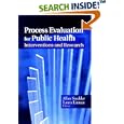 Process Evaluation for Public Health Interventions and Research by Allan Steckler and Laura Linnan