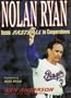 Nolan Ryan : Texas Fastball to Cooperstown