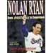 Nolan Ryan : Texas Fastball to Cooperstown