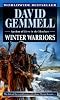 Winter Warriors (Drenai Tales, Book 8)