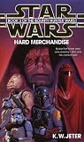 Hard Merchandise (Star Wars: The Bounty Hunter Wars)