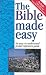 Book The Bible Made Easy: An Easy-To-Understand Pocket Reference Guide