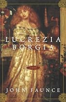Lucrezia Borgia: A Novel