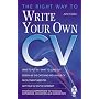 The Right Way to Write Your Own CV (Right Way S.)