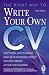 The Right Way to Write Your Own CV (Right Way S.)