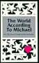 The World According to Michael: An Old Soul's Guide to the Universe (A Michael Book)