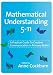 Mathematical Understanding 5-11: A Practical Guide to Creative Communication in Primary Maths: A Practical Guide to Creative Communication in Maths