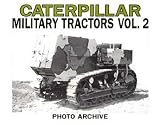 Caterpillar Military Tractors Vol. 2: Workpower on the Side of Victory, Photo Archive