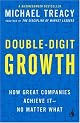 Double-Digit Growth: How Great Companies Achieve It--No Matter What
