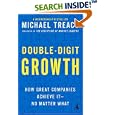 Double-Digit Growth: How Great Companies Achieve It--No Matter What