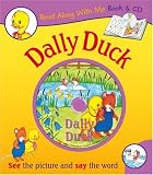 The Story of Dally Duck (Read Along with Me Book & CD) (Read Along with Me Book & CD)
