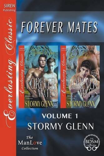 Forever Mates, Volume 1 [Forever Mates: Mikhail & Jace : Forever Mates: Zus & Rue] (Siren Publishing Everlasting Classic ManLove) by Stormy Glenn (2014-12-17)