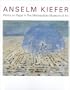Anselm Kiefer Works on Paper in the Metropolitan Museum of Art
