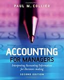 Accounting for Managers: Interpreting Accounting Information for Decision-Making