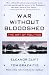 War Without Bloodshed