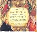 How the Catholic Church Built Western Civilization [UNABRIDGED]