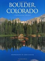 Boulder, Colorado: A Photographic Portrait