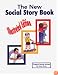 The New Social Story Book : Illustrated Edition