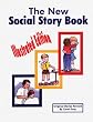 The New Social Story Book : Illustrated Edition