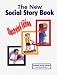The New Social Story Book : Illustrated Edition