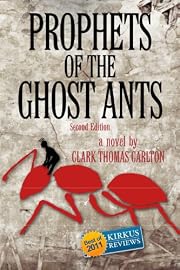 Prophets of the Ghost Ants (The Antasy Trilogy)