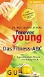 Das Fitness-ABC Forever young (GU Gesundheits-Kompasse)