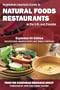 Vegetarian Journal's Guide to Natural Foods Restaurants in the U.s. And Canada
