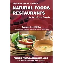 Vegetarian Journal's Guide to Natural Foods Restaurants in the U.s. And Canada
