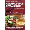 Vegetarian Journal's Guide to Natural Foods Restaurants in the U.s. And Canada