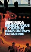 Rendez-vous d'amour dans un pays en guerre et autres histoires