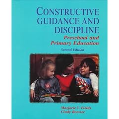 Constructive Guidance and Discipline: Preschool and Primary Education