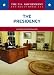 Book The Presidency (The U.S. Government: How It Works)