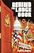 Behind the Lodge Door: Church, State and Freemasonry In America