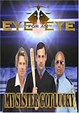 DVD : Eye for an Eye: My Sister Got Lucky