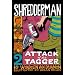 Shredderman: Attack of the Tagger